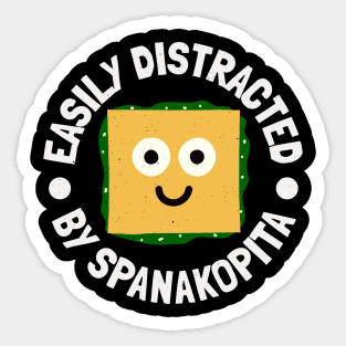 Easily Distracted By Spanakopita - Greek Pie Food Sticker